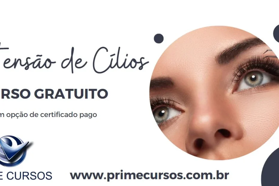 Curso de Extensão de Cílios Online Grátis: A sua Chance de Aprender uma Nova Profissão